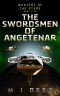 [Mastery of the Stars 05] • The Swordsmen of Angetenar